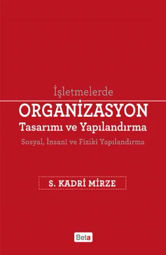 İşletmelerde Organizasyon Tasarımı ve Yapılandırma