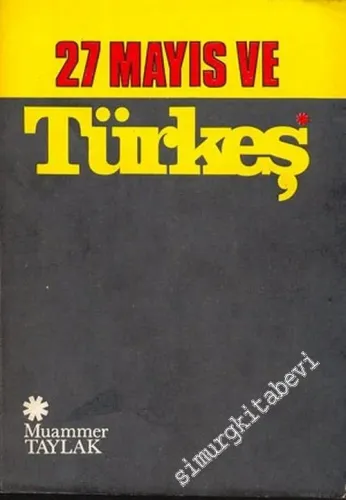 27 Mayıs ve Türkeş -        1976