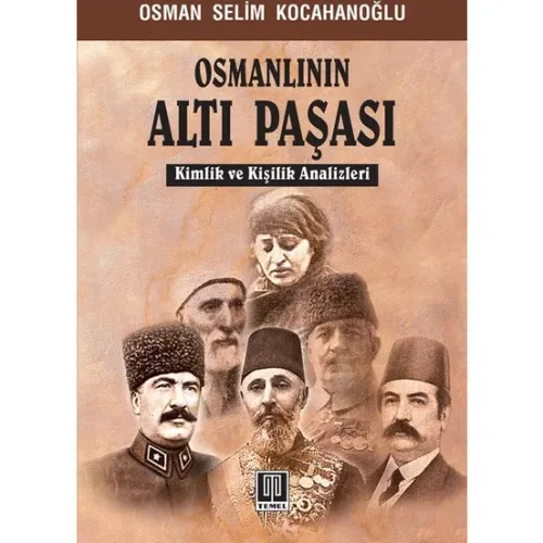 Osmanlının Altı Paşası