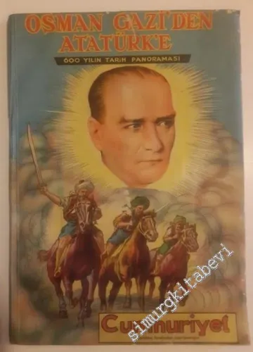 Osman Gazi'den Atatürk'e, 600 Yılın Tarih Panoraması -        1953