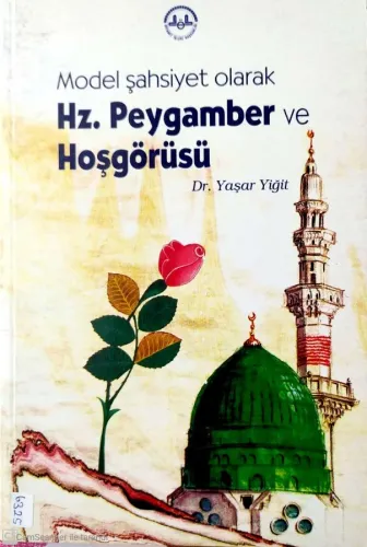 Model Şahsiyet Olarak Hz. Peygamber ve Hoşgörüsü