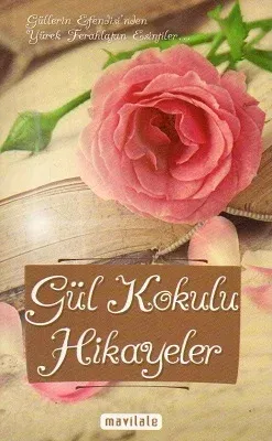 Gül Kokulu Hikayeler