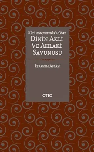 Dinin Akli ve Ahlaki Savunucusu