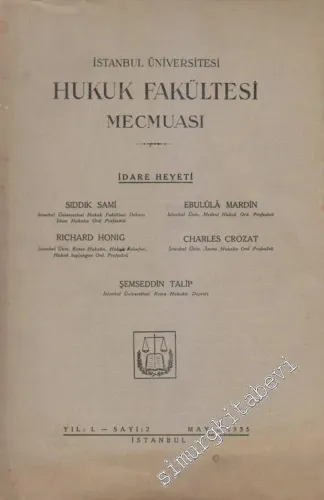 İstanbul Üniversitesi Hukuk Fakültesi Mecmuası - Sayı: 2    I  Mayıs 1935
