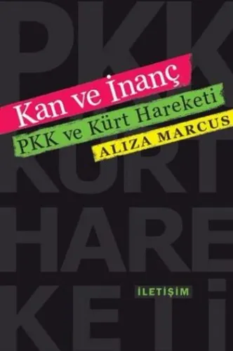 Kan ve İnanç PKK ve Kürt Hareketi