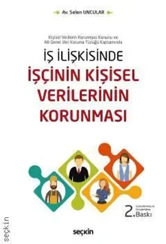 İş İlişkisinde İşçinin Kişisel Verilerinin Korunması