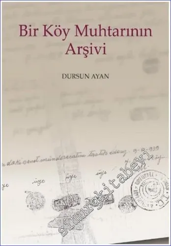 Bir Köy Muhtarının Arşivi -         2022