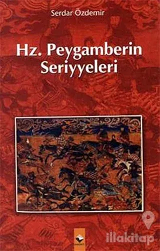 Hz. Peygamberin Seriyyeleri