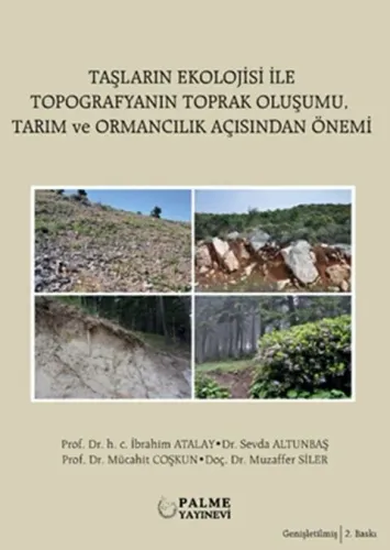 Taşların Ekolojisi İle Topografyanın Toprak Oluşumu Tarım ve Ormancılı