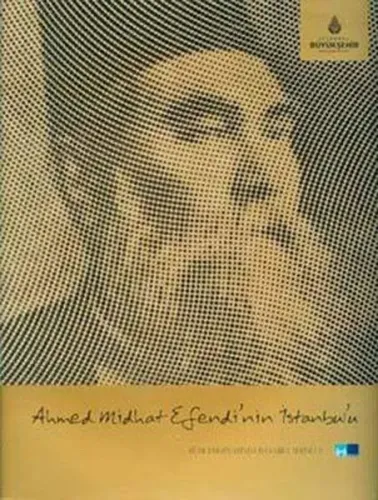 Ahmed Midhat Efendi'nin İstanbul'u
