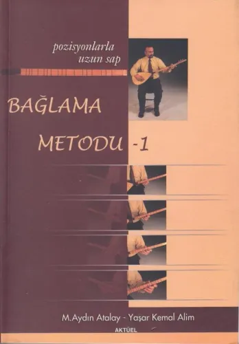 Bağlama Metodu 1 (Pozisyonlarla Kısa Sap)