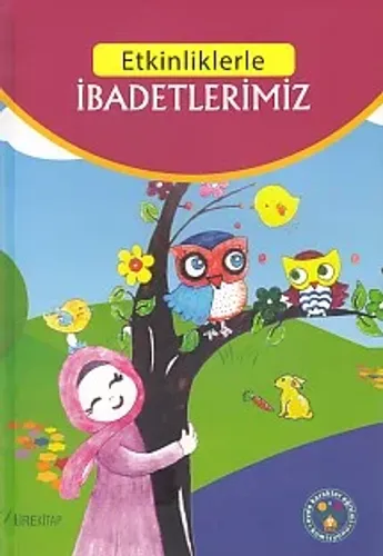 Etkinliklerle İbadetlerimiz