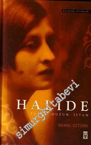 Halide : Tutku, Hüzün, İsyan -        2009