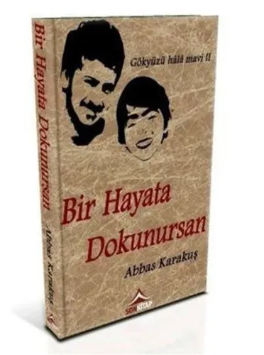 Bir Hayata Dokunursan; Gökyüzü Hala Mavi II