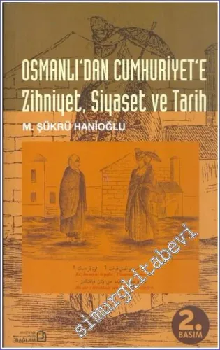 Osmanlı'dan Cumhuriyet'e Zihniyet Siyaset ve Tarih - 2006