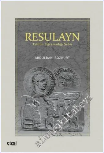 Resulayn Talihin Uğramadığı Şehir -         2024
