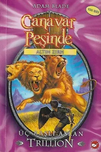 Canavar Peşinde 12 - Üç Başlı Aslan Trillion Altın Zırh