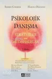 Psikolojik Danışma; Stratejiler ve Müdahaleler