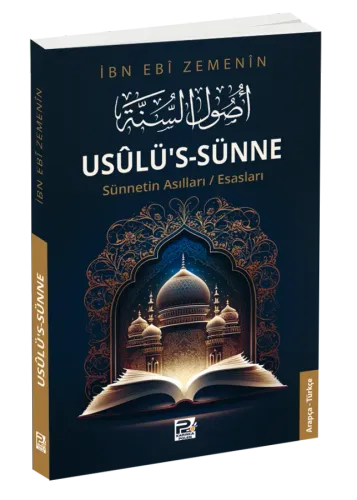 Usûlü's-Sünne - Sünnetin Asılları/Esasları