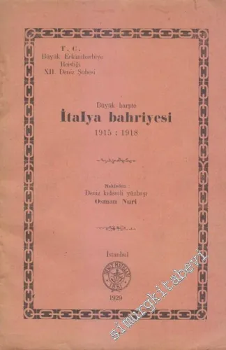 Büyük Harpte İtalya Bahriyesi 1915 - 1918 -        1929