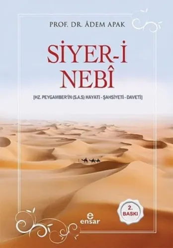 Siyer-i Nebî (Hz. Peygamberin (s.a.s) Hayatı – Şahsiyeti – Daveti)