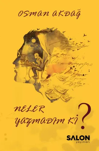 Neler Yazmadım ki?