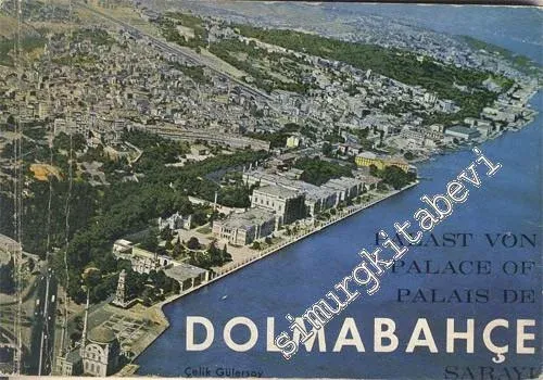 Dolmabahçe Sarayı = Palast von Dolmabahçe = Palace of Dolmabahçe = Palais de Dolmabahçe -