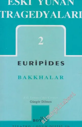 Eski Yunan Tragedyaları 2 : Bakkhalar -         2001