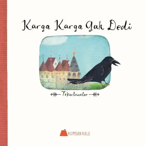 Karga Karga Gak Dedi;Tekerlemeler