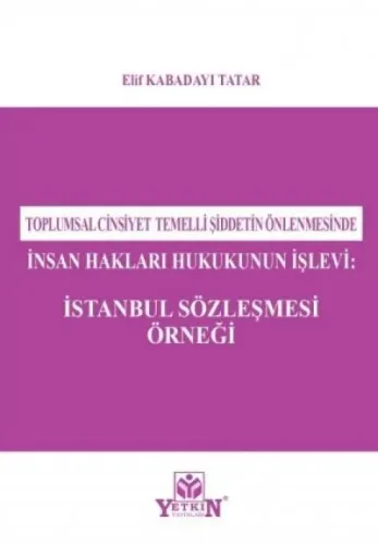 İnsan Hakları Hukukunun İşlevi İstanbul Sözleşmesi Örneği