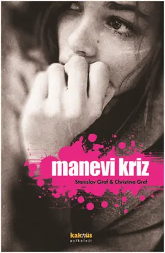 Manevi Kriz; Kişisel Dönüşüm Buhranlarına Bir Bakış