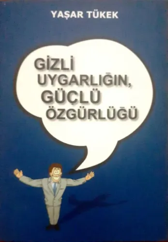 Gizli Uygarlığın,Güçlü Özgürlüğü