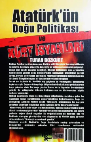 Atatürk'ün Doğu Politikası Ve Kürt İsyanları Turan Bozkurt Halk Kitabe