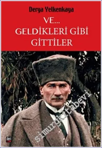 ve Geldikleri Gibi Gittiler -