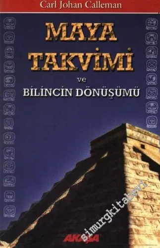 Maya Takvimi ve Bilincin Dönüşümü -         2004