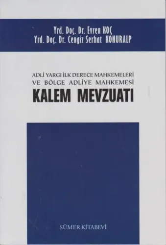 Adli Yargı İlk Derece Mahkemeleri ve Bölge Adliye Mahkemesi Kalem Mevzuatı