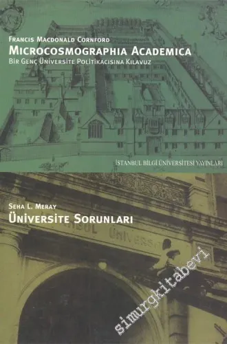 Microcosmographia Academica: Bir Genç Üniversite Politikacısına Kılavuz / Üniversite Sorunları -         2003