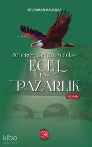 80’lere Giden Yolda Ecel ile Pazarlık
