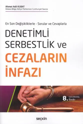 Denetim Serbestlik ve Cezaların İnfazı