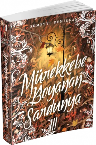 MÜREKKEBE BOYANAN SARDUNYA - 3, CİLTSİZ
