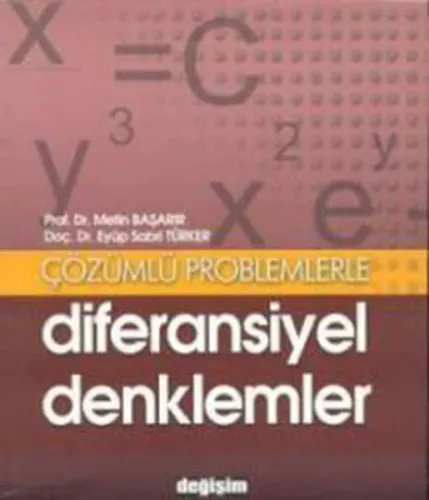 Çözümlü Problemlerle Diferansiyel Denklemler