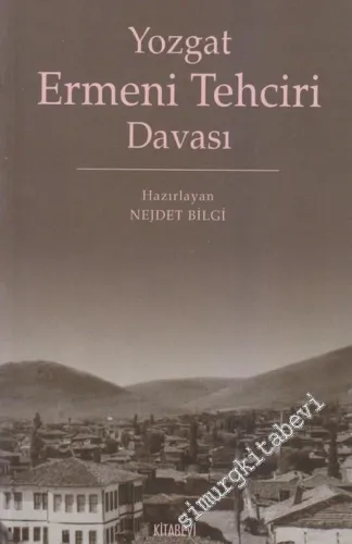 Yozgat Ermeni Tehciri Davası -         2006