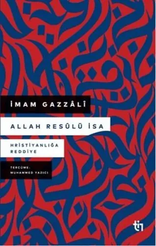 Allah Resûlü İsa;Hristiyanlığa Reddiye