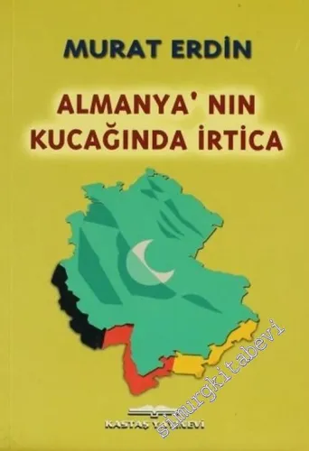 Almanya'nın Kucağında İrtica