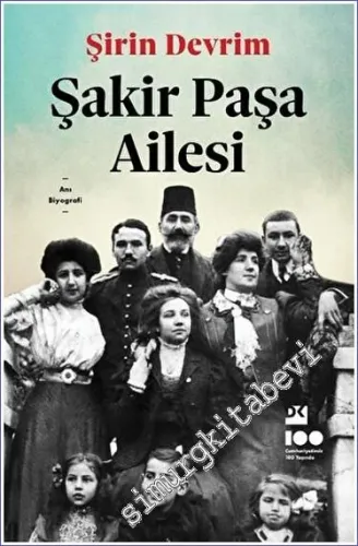 Şakir Paşa Ailesi -         2025