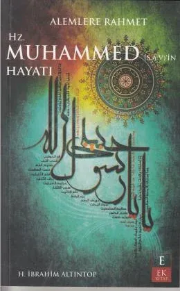 Alemlere Rahmet Hz. Muhammed (s.a.v.)'in Hayatı