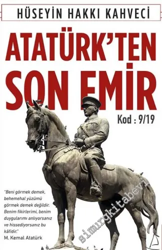 Atatürk'ten Son Emir Kod 9/19 -         2019