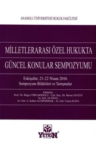 Milletlerarası Özel Hukukta Güncel Konular Sempozyumu