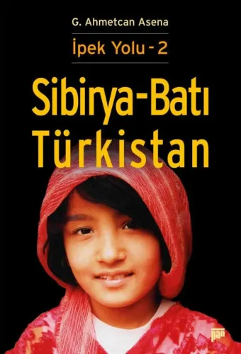 Sibirya-Batı Türkistan %20 indirimli G. Ahmetcan Asena
