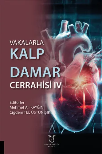 Vakalarla Kalp Damar Cerrahisi IV